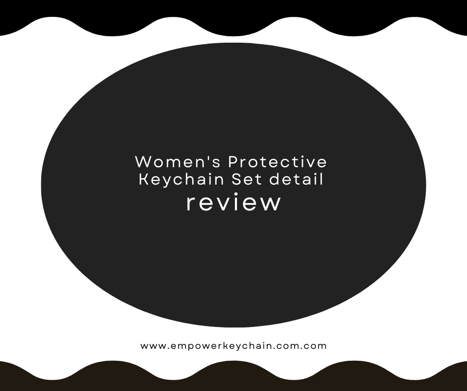 Women's Protective Keychain Set detail review