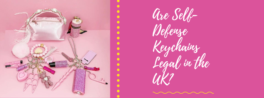 Are Self-Defense Keychains Legal in the UK?